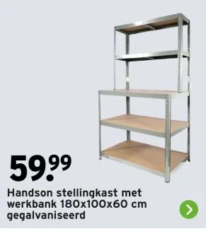 Bouwmarkt aanbieding in Hoorn-Noord: Handson stellingkast met werkbank 180x100x60 cm gegalvaniseerd, 