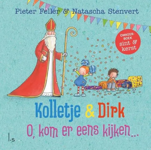 O, kom er eens kijken & O, dennenboom - omkeerboek - Pieter Feller ; Natascha Stenvert