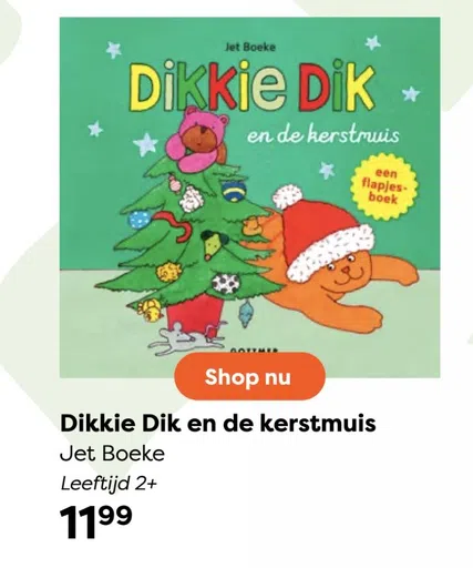 Dikkie Dik en de kerstmuis Jet Boeke Leeftijd 2+