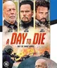 A day to die