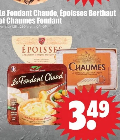 Supermarkt aanbieding in Schaakbuurt en omgeving: Le Fondant Chaude, Époisses Berthaut of Chaumes Fondant, 