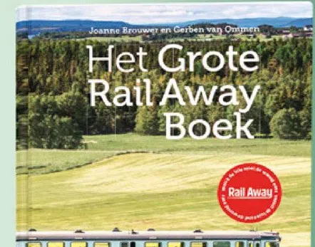 Het grote Rail Away boek Joanne Brouwer & Gerben van Ommen