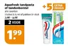 Aquafresh tandpasta of tandenborstel